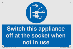 Switch this appliance off at the socket when not in use